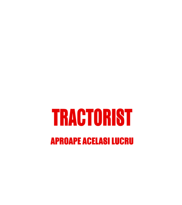Poate că nu sunt un supererou, dar sunt TRACTORIST, ceea ce este aproape același lucru model negru pe tricou