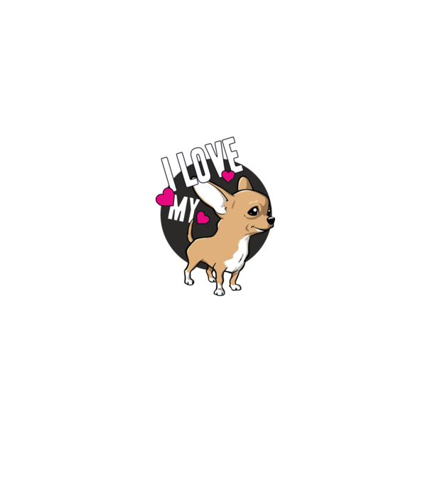 I love my Chihuahua model alb pe tricou