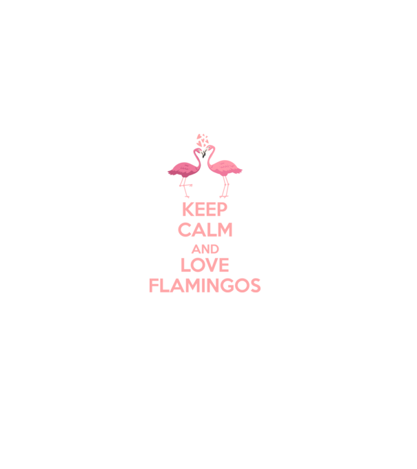 KEEP CALM and love flamingos pink model negru pe tricou