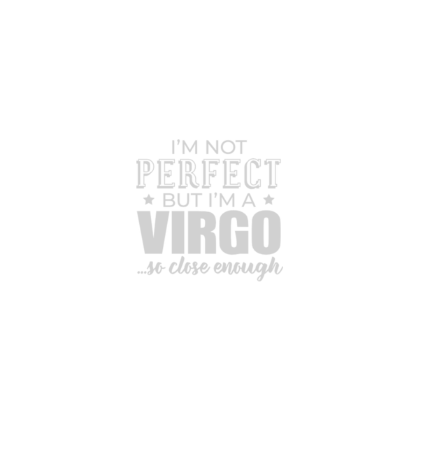 Not perfect, but VIRGO model negru pe tricou