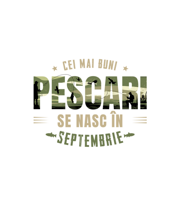 Cei mai buni pescari se nasc în septembrie model alb pe tricou