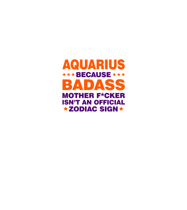 Badass zodiac AQUARIUS model alb pe tricou