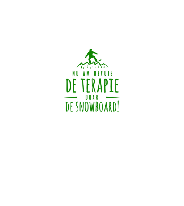 nu am nevoie de terapie doar de snowboard! model negru pe tricou