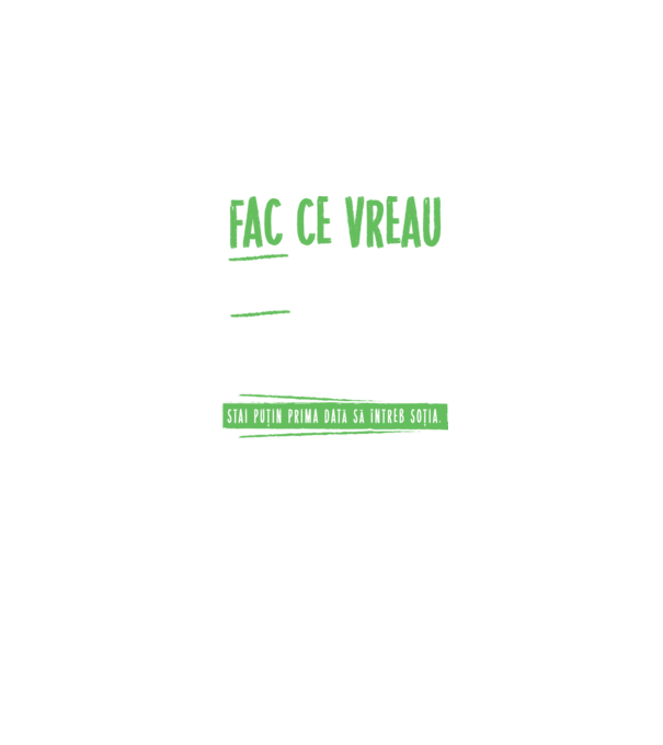 Fac ce vreau și când vreau! model albastru jeanși pe tricou