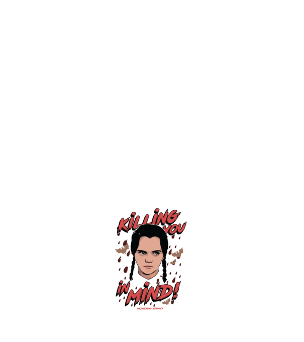 WEDNESDAY Killing You in my mind model negru pe tricou