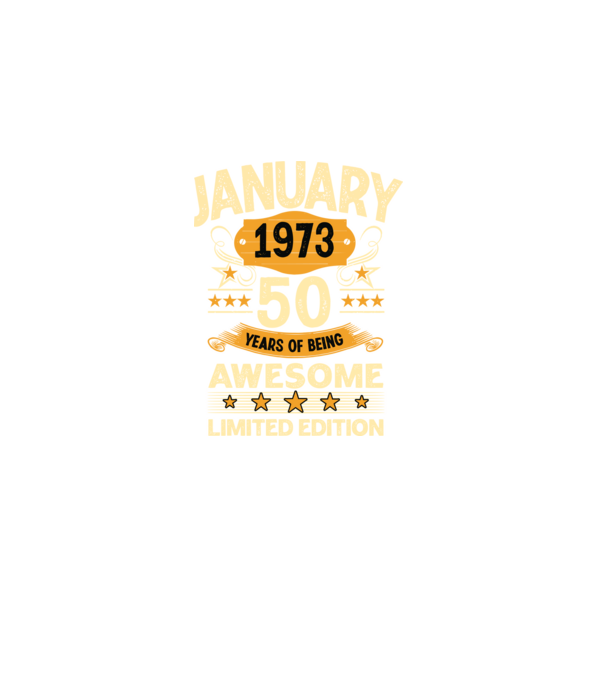 January 1973 50 years of being limited edition model negru pe tricou