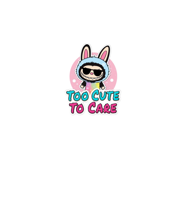 Too cute to care model negru pe tricou