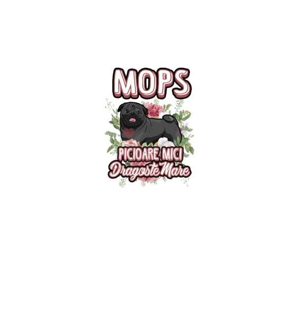 Mops negru picioare mici dragoste mare model alb pe tricou