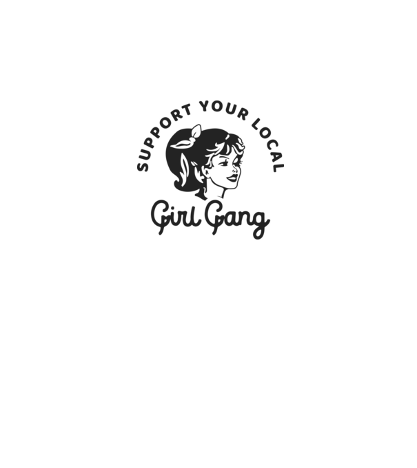 Support your local girl gang pe fond alb -01 model alb pe tricou