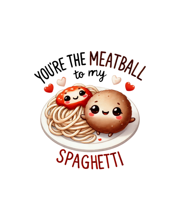 Meatball to my Spaghetti model alb pe tricou