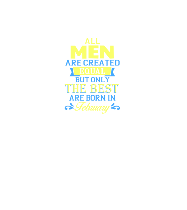 All men created equal but only the beat are born in february model gri închis pe tricou