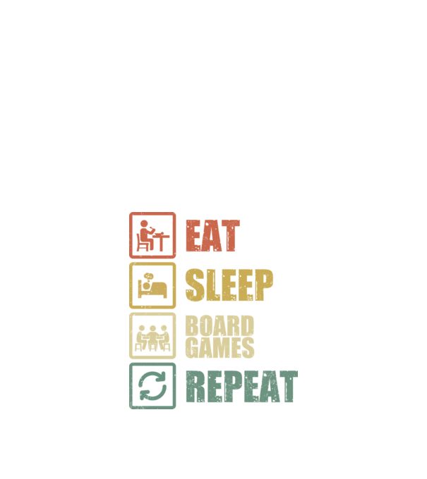 eat sleep Board Games repeat model negru pe tricou