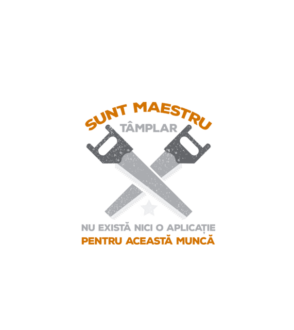 sunt maestru tâmplar, nu există nici o aplicație pentru această muncă model negru pe tricou