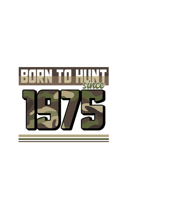 Born to hunt since 1975 model negru pe tricou