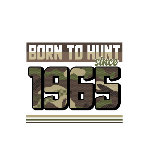 Born to hunt since 1965 model alb pe tricou