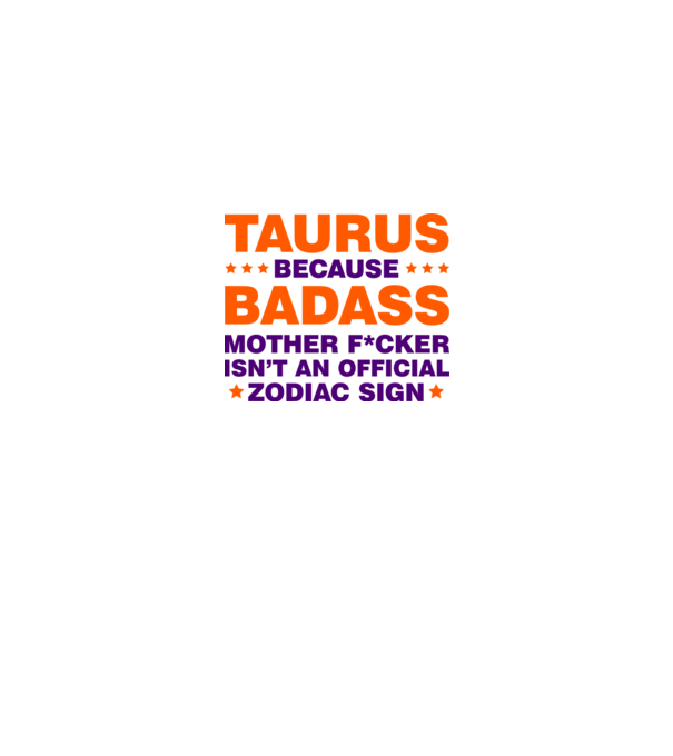 Badass zodiac TAURUS model alb pe tricou