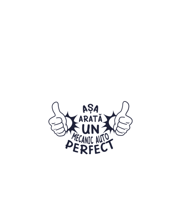 Așa arată un mecanic auto perfect model alb pe tricou