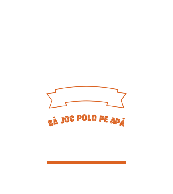 nu-mi place întotdeauna să joc polo pe apă, stai un pic, ba da model negru pe tricou