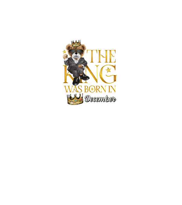The king was born int DECEMBER model turcoaz pe tricou