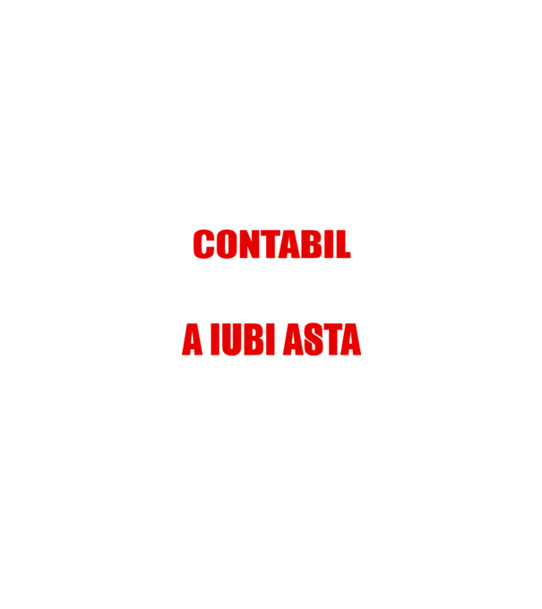 Sunt suficient de priceput pentru a fi CONTABIL și suficient de nebun pentru a iubi asta model negru pe tricou