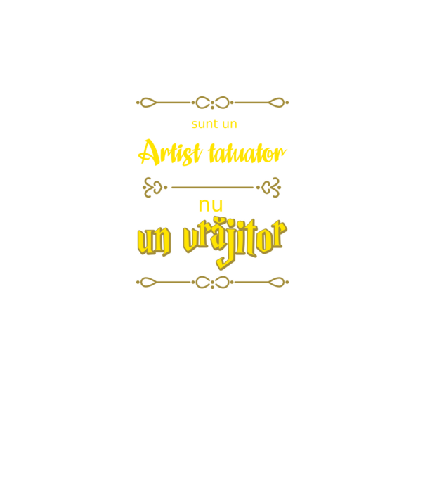 Sunt un artist tatuator, nu un magician model negru pe tricou