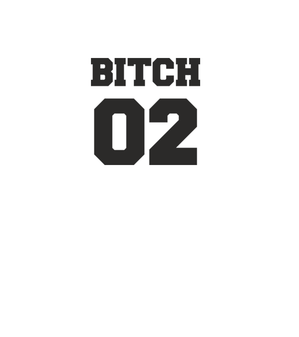 Bitch 02 model alb pe tricou