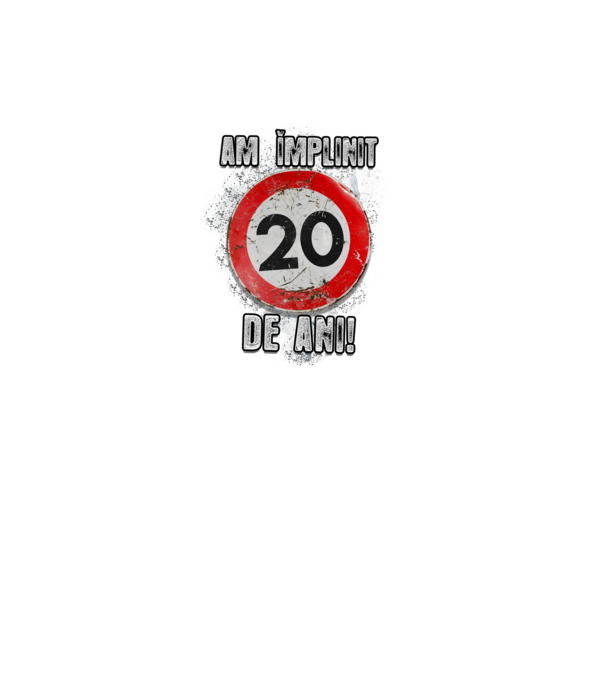 Am împlinit 20 de ani! model alb pe tricou