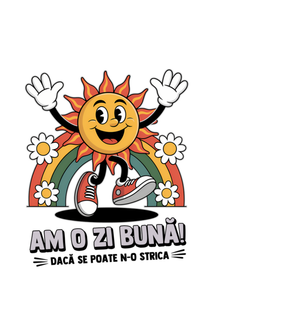 Am o zi bună! model alb pe tricou