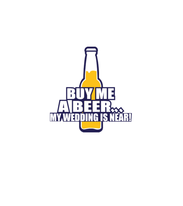 buy me a beer model alb pe tricou