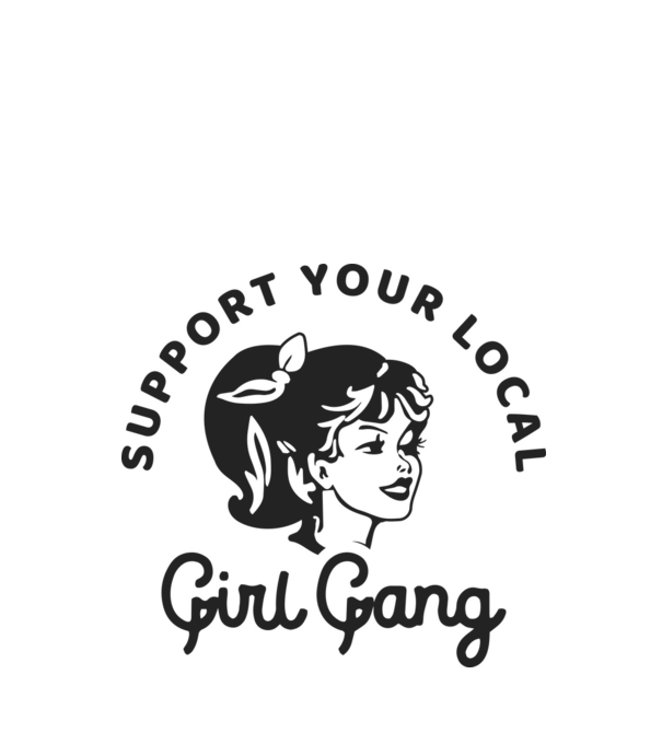 Support your local girl gang pe fond alb -01 model alb pe tricou