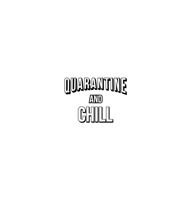 Quarantine and Chill model roz neon pe tricou