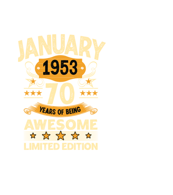 January 1953 70 years of being limited edition model negru pe tricou