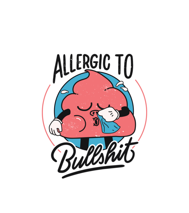 Allergic to bullshit antisocial model alb pe tricou