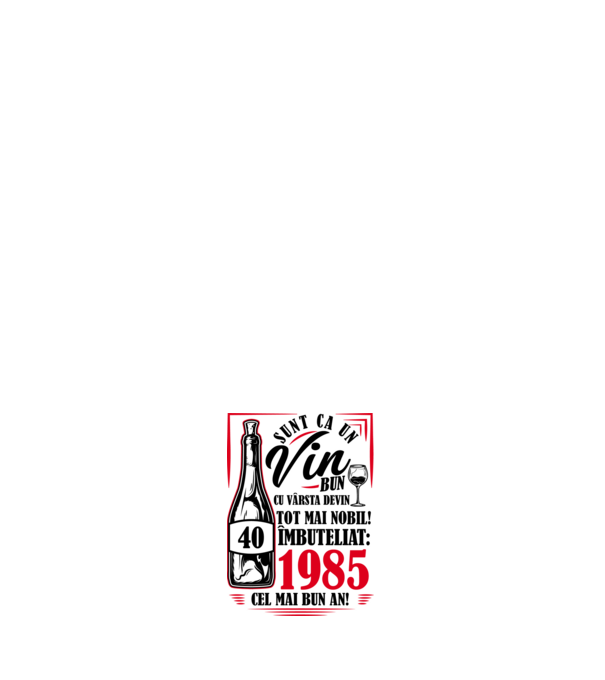 Un Vin Bun 1985 - Alb model roz deschis pe tricou