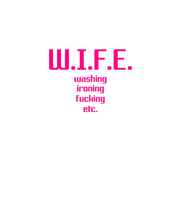 WIFE 3 model alb pe tricou
