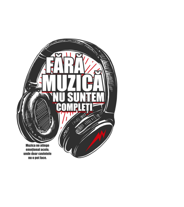 Fără muzică nu suntem compleți - Muzica ne atinge emoțional acolo, unde doar cuvintele nu o pot face. model albastru deschis pe tricou