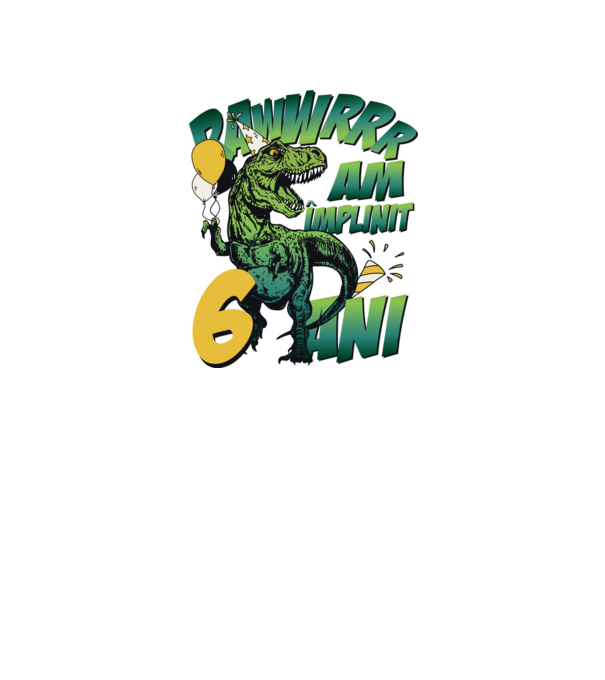 Rawr Am împlinit 6 ani model alb pe tricou