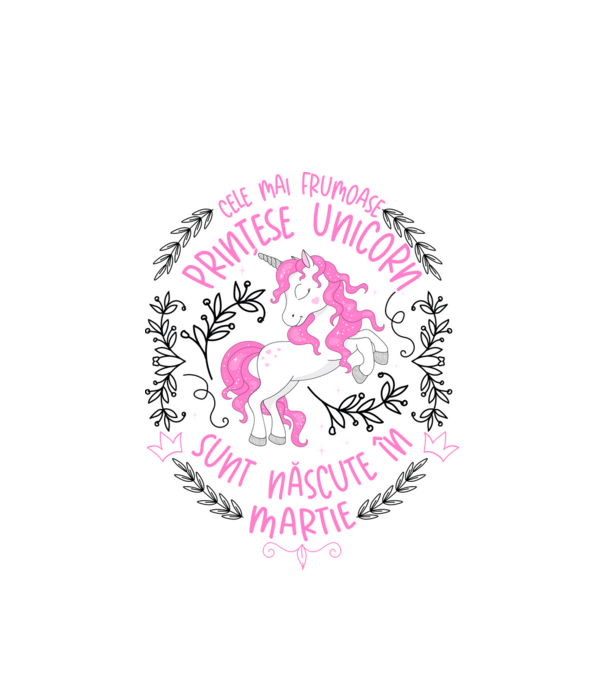 Cele mai frumoase prințese unicorn sunt născute în Martie model alb pe tricou