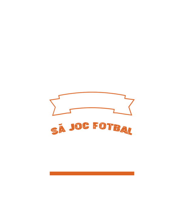 nu-mi place întotdeauna să joc fotbal, stai un pic, ba da model negru pe tricou