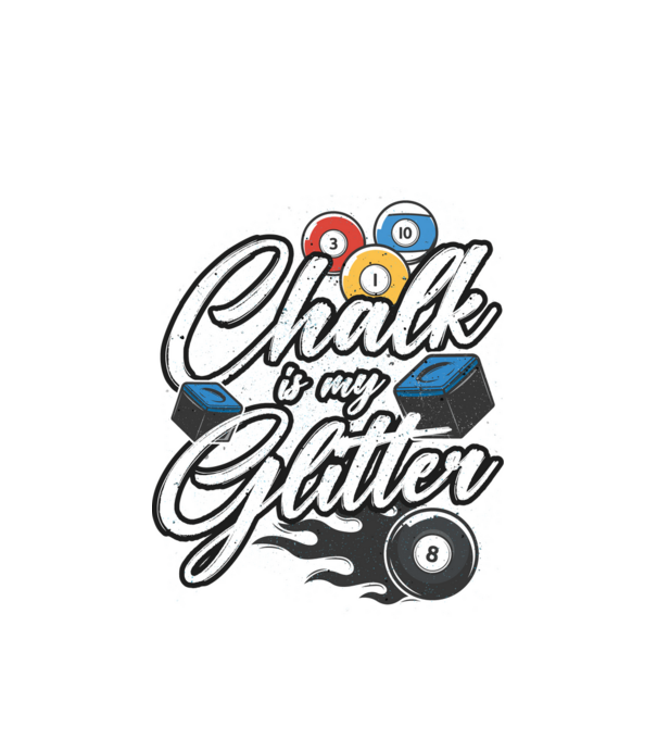 Chalk is my glitter model alb pe tricou