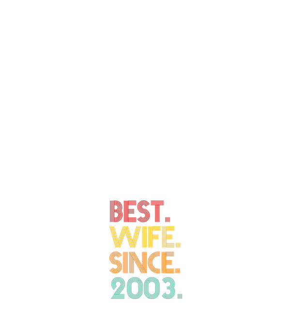 best wife since 2003 retro model negru pe tricou