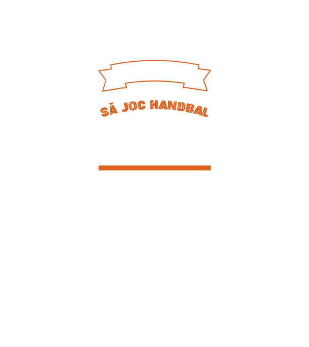 nu-mi place întotdeauna să joc handbal, stai un pic, ba da model negru pe tricou
