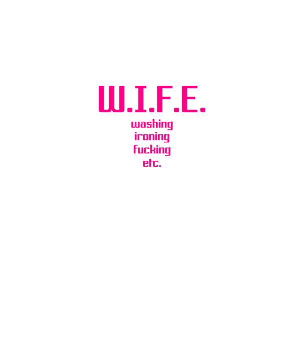 WIFE 3 model alb pe tricou