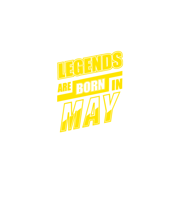 Legends are born in May model negru pe tricou