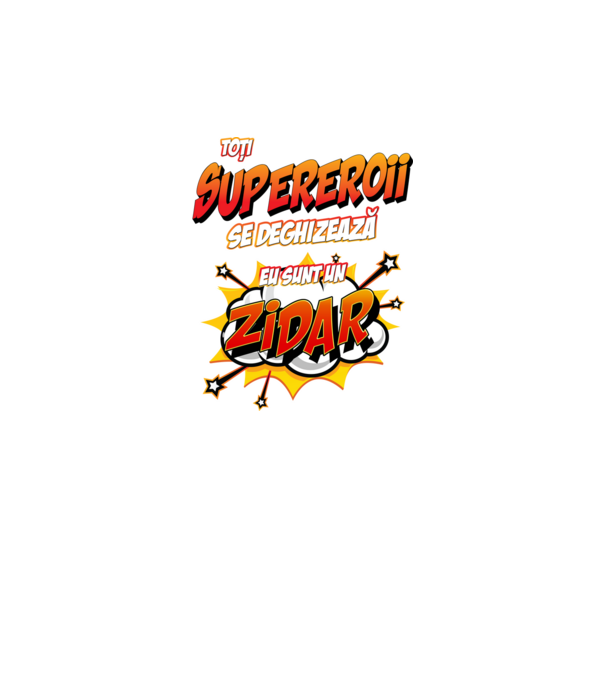 Toți supereroii se deghizează, eu sunt un zidar model alb pe tricou