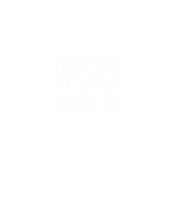 Normal people scare me model negru pe tricou