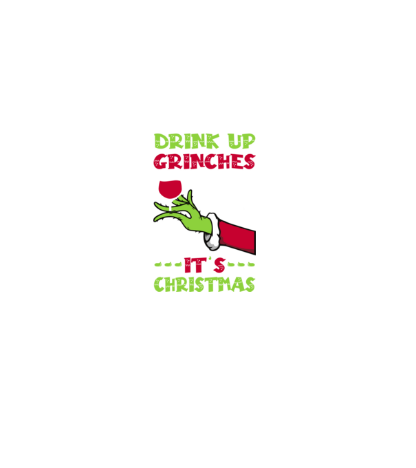 Drink up grinches it's christmas model negru pe tricou