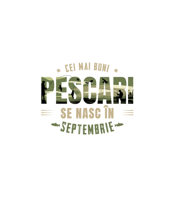 Cei mai buni pescari se nasc în septembrie model alb pe tricou
