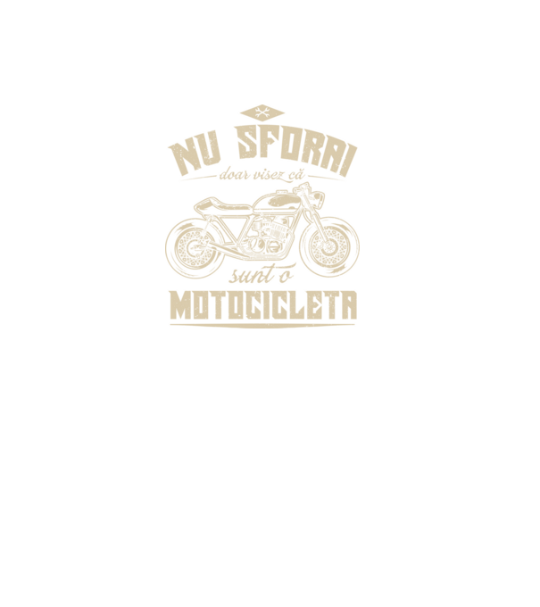 nu sforăi, doar visez că sunt o motocicletă model negru pe tricou