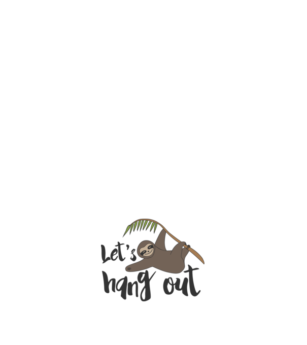 'Let''s hang out sloth' model negru pe tricou